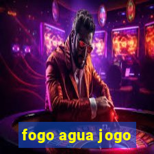 fogo agua jogo